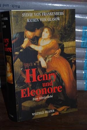 Henry und Eleonore. Eine Königsliebe. Weltbild-Reader.