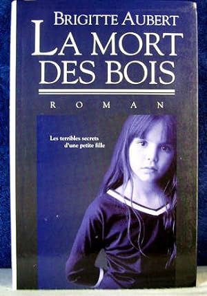 Immagine del venditore per La Mort Des Bois (French edition) venduto da Livres Norrois