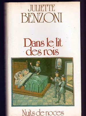 Seller image for Dans Le Lit Des Rois: Nuits De Noces for sale by Livres Norrois