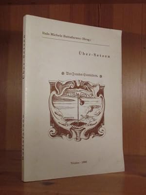 Imagen del vendedor de ber-Setzen. Eine unendliche Aufgabe. Unter Mitarbeit von Alessandro Costazza. a la venta por Das Konversations-Lexikon