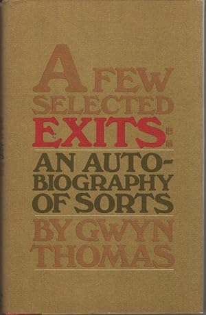 Seller image for A Few Selected Exits An Autobiography of Sorts for sale by Sweet Beagle Books