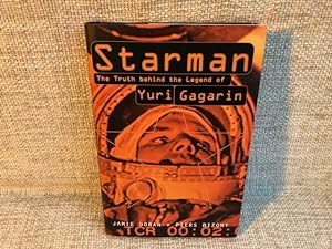 Seller image for Starman: Truth Behind the Legend of Yuri Gagarin for sale by Anytime Books