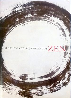 Image du vendeur pour The Art of Zen: Paintings And Calligraphy By Japanese Monks 1600-1925 mis en vente par Randall's Books