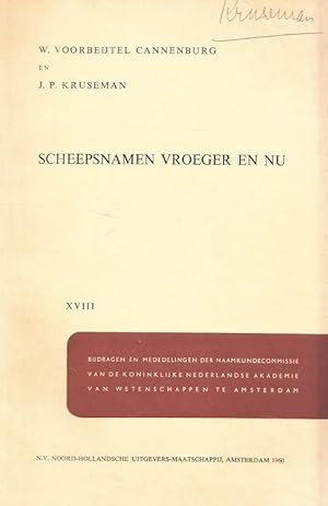 Seller image for Scheepsnamen vroeger en nu. Lezing gehouden voor de naamkunde-commissie der K.N.A.W. 21 nov. 1959. Bijdragen en Mededelingen der Naamkunde-commissie van de Koninklijke Nederlandse Akademie van Wetenschappen Vo. 18 for sale by Versandantiquariat Nussbaum