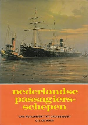 Bild des Verkufers fr Nederlandse passagiersschepen: Van maildienst tot cruisevaart zum Verkauf von Versandantiquariat Nussbaum