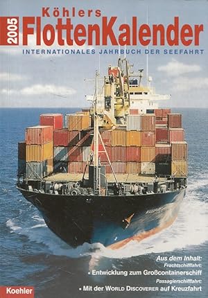 Bild des Verkufers fr Khlers Flottenkalender 2005 - Das deutsche Jahrbuch der Seefahrt seit 1901 zum Verkauf von Versandantiquariat Nussbaum