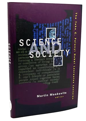 Seller image for SCIENCE AND SOCIETY The John C. Polanyi Nobel Laureates Lectures for sale by Rare Book Cellar
