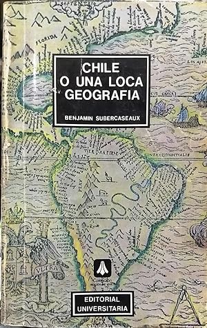 Imagen del vendedor de Chile o una loca geografía a la venta por Librería Monte Sarmiento