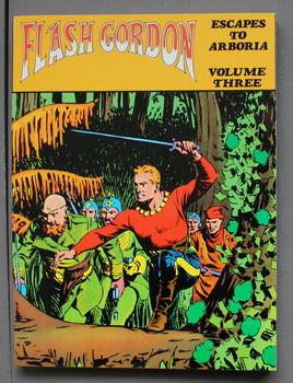 FLASH GORDON ESCAPES TO ARBORIA - VOLUME THREE ; Volume 3 (Softcover, Full Color.).