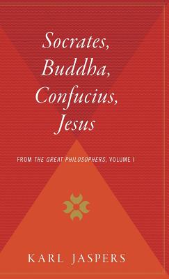 Seller image for Socrates, Buddha, Confucius, Jesus: From the Great Philosophers, Volume I (Hardback or Cased Book) for sale by BargainBookStores