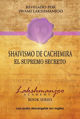 Image du vendeur pour Shaivismo de Cachemira: El Supremo Secreto (Paperback or Softback) mis en vente par BargainBookStores