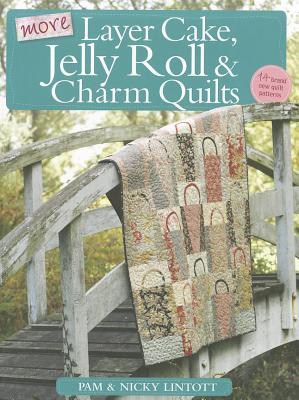 Immagine del venditore per More Layer Cake, Jelly Roll & Charm Quilts (Paperback or Softback) venduto da BargainBookStores