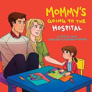 Bild des Verkufers fr Mommy's Going to the Hospital (Paperback or Softback) zum Verkauf von BargainBookStores