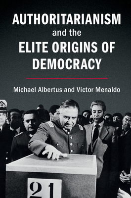 Imagen del vendedor de Authoritarianism and the Elite Origins of Democracy (Paperback or Softback) a la venta por BargainBookStores