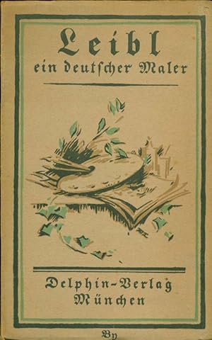 Seller image for Leibl. Ein deutscher Maler. for sale by Online-Buchversand  Die Eule