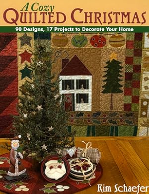 Seller image for Cozy Quilted Christmas: 90 Designs, 17 Projects to Decorate Your Home (Paperback or Softback) for sale by BargainBookStores