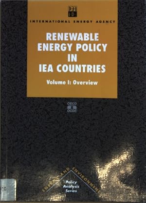 Image du vendeur pour Renewable Energy Policy in IEA Countries: Vol. I: Overview. mis en vente par books4less (Versandantiquariat Petra Gros GmbH & Co. KG)