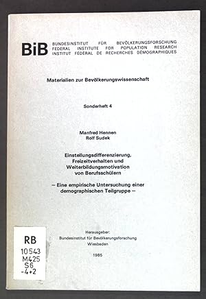 Imagen del vendedor de Einstellungsdifferenzierung, Freizeitverhalten und Weiterbildungsmotivation von Berufsschlern; Materialien zur Bevlkerungswissenschaft, Sonderheft 4; a la venta por books4less (Versandantiquariat Petra Gros GmbH & Co. KG)