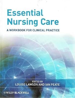 Seller image for Essential Nursing Care: A Workbook For Clinical Practice for sale by Marlowes Books and Music