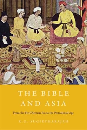 Immagine del venditore per Bible and Asia : From the Pre-Christian Era to the Postcolonial Age venduto da GreatBookPrices