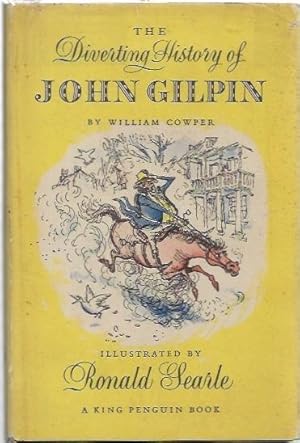 Seller image for The Diverting History of John Gilpin. Illustrated by Ronald Searle. A King Penguin Book 70. for sale by City Basement Books