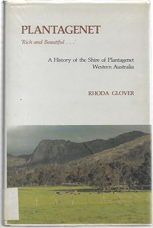 Seller image for Plantagenet : A History of the Shire of Plantagenet, Western Australia. for sale by City Basement Books