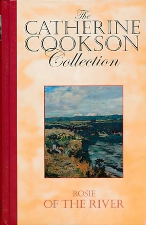 Imagen del vendedor de Rosie of the River. The Catherine Cookson Collection a la venta por Barter Books Ltd