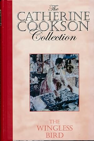 Seller image for The Wingless Bird. The Catherine Cookson Collection for sale by Barter Books Ltd