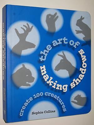 Immagine del venditore per The Art of Making Shadows : Create 100 Creatures venduto da Manyhills Books