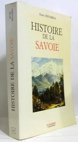 Bild des Verkufers fr Histoire de la savoie zum Verkauf von crealivres