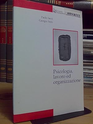 Image du vendeur pour Paolo Jacci - Giorgio Soro - PSICOLOGIA, LAVORO ED ORGANIZZAZIONE - 1999 mis en vente par Amarcord libri