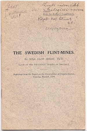 Bild des Verkufers fr The Swedish Flint-Mines. (Late of the Geological Survey of Sweden.) Reprinted from the Report on the Excavations st Grime?s Graves, Weeting, Norfolk, 1914. Illustrated. zum Verkauf von Centralantikvariatet