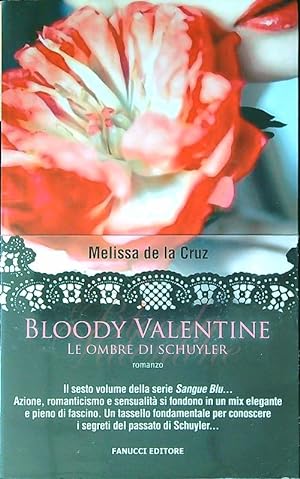 Bloody Valentine. Le ombre di Schuyler