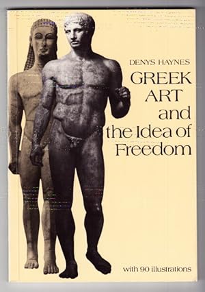 Bild des Verkufers fr Greek Art and the Idea of Freedom. With 90 Illustrations. zum Verkauf von Centralantikvariatet