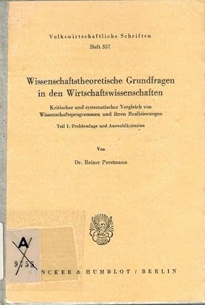 Wissenschaftheoretische Grundfragen in den Wirtschaftswissenschaften; Teil: Teil 1., Problemlage ...