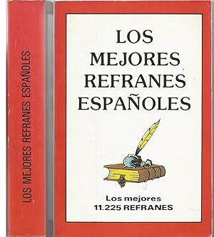 LOS MEJORES REFRANES ESPAÑOLES (Los mejores 11.225 REFRANES)