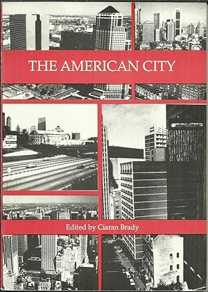 The American City Papers presented to the 1988 Conference of the Irish Association for American S...