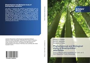 Image du vendeur pour Phytochemical and Biological study of Brachychiton acerifolius : Study of Brachychiton acerifolius (A. Cunn. ex G. Don) Macarthur-Family Malvaceae mis en vente par AHA-BUCH GmbH