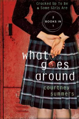 Imagen del vendedor de What Goes Around: Two Books in One: Cracked Up to Be & Some Girls Are (Paperback or Softback) a la venta por BargainBookStores