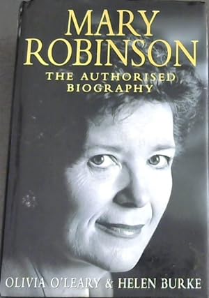 Imagen del vendedor de Mary Robinson: The Authorised Biography a la venta por Chapter 1