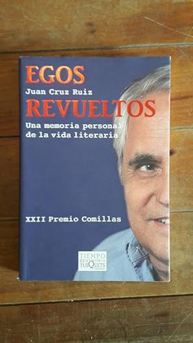 Seller image for Egos revueltos. Una memoria personal de la vida literaria for sale by Llibreria Fnix