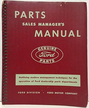 Parts Sales Manager's Manual Genuine Fords Parts outlining modern management techniques for the o...
