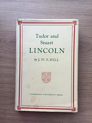 Image du vendeur pour TUDOR AND STUART LINCOLN mis en vente par Old Hall Bookshop, ABA ILAB PBFA BA