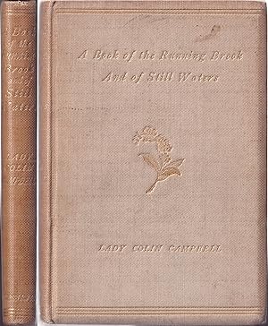 Bild des Verkufers fr A BOOK OF THE RUNNING BROOK: AND OF STILL WATERS. By Lady Colin Campbell. zum Verkauf von Coch-y-Bonddu Books Ltd