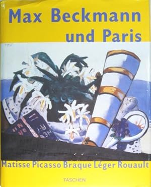 Seller image for Max Beckmann und Paris. Matisse. Picasso. Braque. Lger, Rouault. Kunsthaus Zrich. The Saint Louis Art Museum. for sale by Rotes Antiquariat