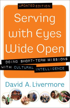 Seller image for Serving with Eyes Wide Open: Doing Short-Term Missions with Cultural Intelligence for sale by ChristianBookbag / Beans Books, Inc.