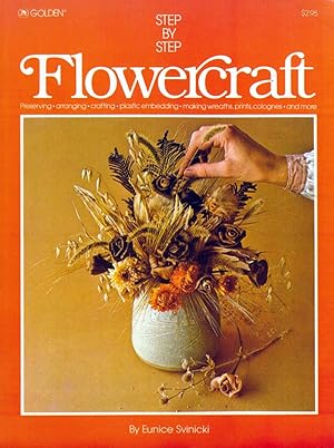 Step-By-Step Flowercraft