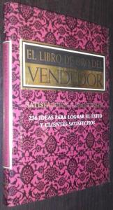 Seller image for El libro de oro del vendedor. 236 ideas para lograr el xito y clientes satisfechos for sale by Librera La Candela