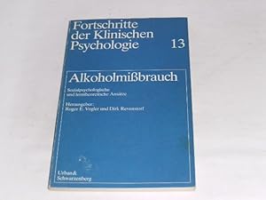 Bild des Verkufers fr Alkoholmibrauch. Sozialpsychologische und lerntheoretische Anstze. Fortschritte der Klinischen Psychologie Band 13. zum Verkauf von Der-Philo-soph