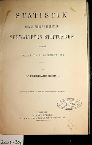 Statistik der in Niederösterreich verwalteten Stiftungen nach dem Stande vom 31. Dezember 1893. (...